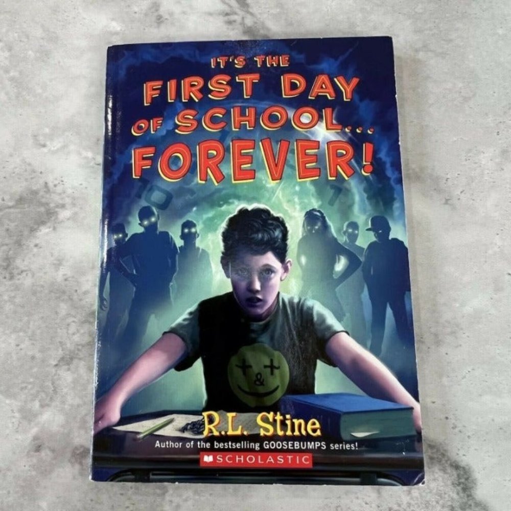 It's the First Day of School...Forever! by R. L. Stine‎ Paperback Scholastic